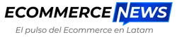 Ecommerce News — El pulso del Ecommerce en Latam